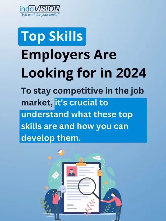 Top Skills Employers Are Looking for in 2024